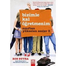 Sınıftan Yükselen Sesler 3 Bizimle Kal Öğretmenim - Rob Buyea
