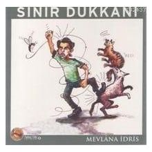 Sinir Dükkanı - Mevlana İdris