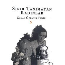 Sınır Tanımayan Kadınlar - Canan Öztanık
