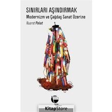 Sınırları Aşındırmak - Nusret Polat