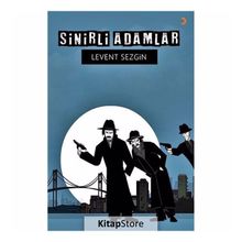 Sinirli Adamlar - Levent Sezgin