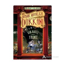 ŞIPŞAK HAYALLER DÜKKANI 1. KITAP: BIR BAVUL YILDIZ - PIERDOMENICO BACCALARIO