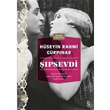 Şıpsevdi - Günümüz Türkçesiyle - Hüseyin Rahmi Gürpınar
