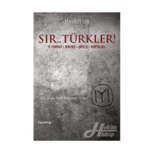 Sır.. Türkler! - Hayati Sır