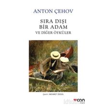 Sıra Dışı Bir Adam ve Diğer Öyküler - Anton Çehov