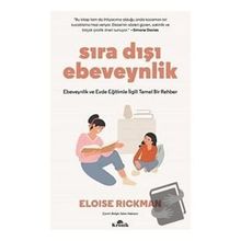 Sıra Dışı Ebevenylik - Eloise Rickman