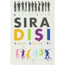 Sıra Dışı Yaşam Becerileri - Melih Arat