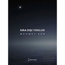 Sıra Dışı Yokluk - Mehmet Sür