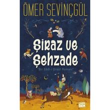 Şiraz ve Şehzade - Ömer Sevinçgül