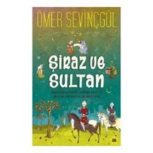 Şiraz ve Sultan - Ömer Sevinçgül