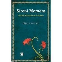 SIRET-I MERYEM - CENNET KADINLARININ SULTANI - SIBEL ERASLAN