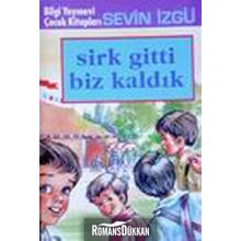 SIRK GITTI BIZ KALDIK - SEVIN İZGÜ