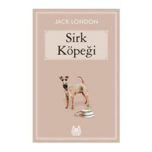 Sirk Köpeği - Jack London
