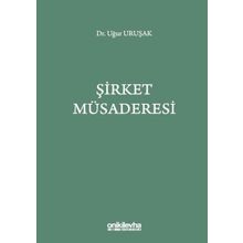 Şirket Müsaderesi - Uğur Uruşak