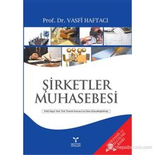 ŞİRKETLER MUHASEBESI - VASFI HAFTACI