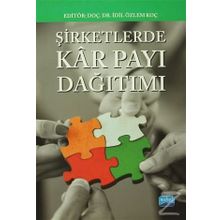 Şirketlerde Kar Payı Dağıtımı - İdil Özlem Koç Başak Tanınmış Yücememiş Handan Yolsal İ. Özlem Koç Ufuk Alkan Güçlü Okay Hayati Eriş