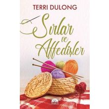 Sırlar ve Affedişler - Terri Dulong - Martı Yayınları