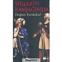 SIRLARIN KAVŞAĞINDA - DOĞAN YURDAKUL