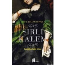 Sırlı Kalem: Bezmialem Valide Sultan