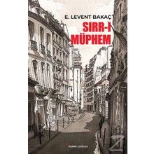 Sırr-ı Müphem - E. Levent Bakaç
