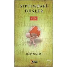 Sırtımdaki Düşler - Uzm. Psk. Hüseyin Şahin