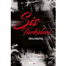 Sis Türküleri / Yayla Boztaş