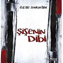 Şişenin Dibi - Özge Sarıoğlu