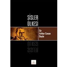 SISLER ÜLKESİ - ARTHUR CONAN DOYLE