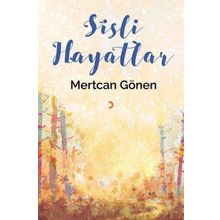 Sisli Hayatlar - Mertcan Gönen