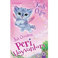 Sisli Ormanın Peri Hayvanları Kedi Chloe - Lily Small