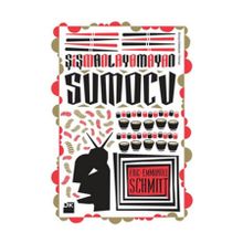Şişmanlayamayan Sumocu - Eric-Emmanuel Schmitt