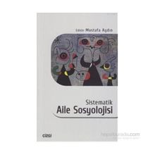 Sistematik Aile Sosyolojisi - Mustafa Aydın