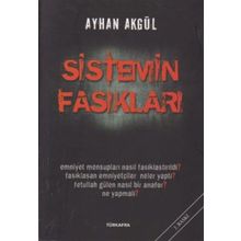 Sistemin Fasıkları - Ayhan Akgül