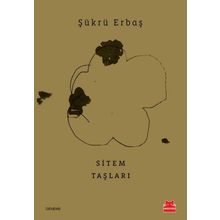 Sitem Taşları - Şükrü Erbaş