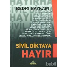 SIVIL DIKTAYA HAYIR - BEDRI BAYKAM