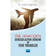 Sivil Havacılıkta Deregülasyon Dönemi ve Yeni Trendler - Nobel Yayınevi