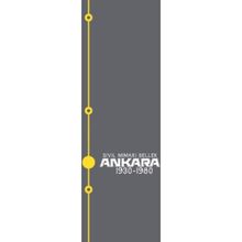Sivil Mimari Bellek Ankara 1930-1980 - kollektif