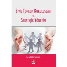 Sivil Toplum Kuruluşları ve Stratejik Yönetim - Ekin Yayınları