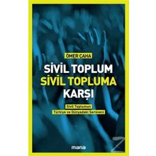 Sivil Toplum Sivil Topluma Karşı - Ömer Çaha