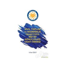 Sivil Toplum ve Modernlik Tahayyülü: Eğitim - İrfan Özet