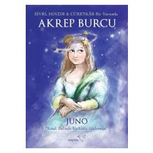 Sivri, Hınzır - Cüretkar Bir Yorumla Akrep Burcu - Juno