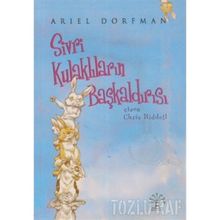 Sivri Kulaklıların Başkaldırısı - Ariel Dorfman