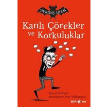 Sivridiş Ailesi - Kanlı Çörekler ve Korkuluklar - Beta Kids Yayınları