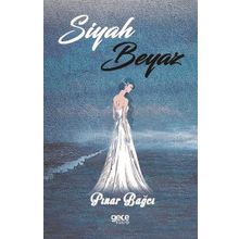 Siyah Beyaz - Pınar Bağcı