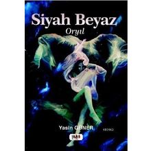 Siyah Beyaz - Yasin Güner - Tilki Kitap