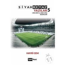 Siyah Beyaz Yazılar 5 - Hayri Cem