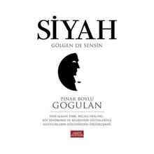 Siyah Gölgen de Sensin - Pınar Boylu Gogulan