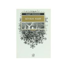 SIYAH KAR - RAŞİT ÖZDEMİR