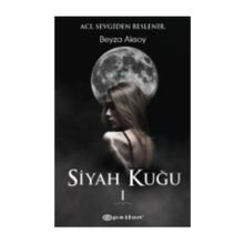 Siyah Kuğu 1 - Beyza Aksoy