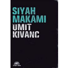 Siyah Makamı - Ümit Kıvanç